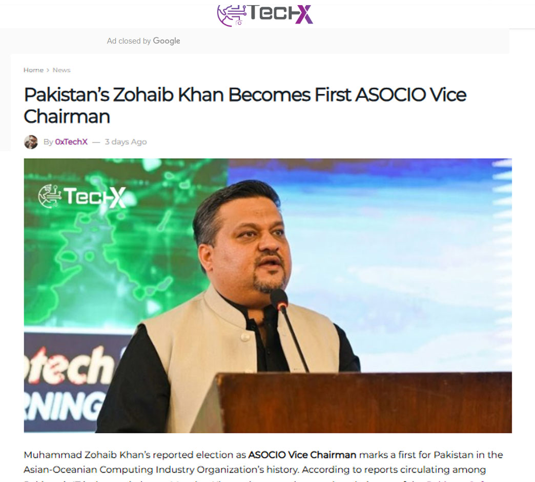 TechX — Pakistan’s Zohaib Khan elected ASOCIO vice chairman